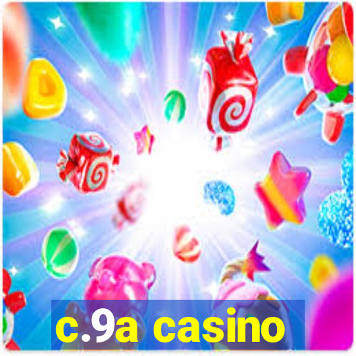 c.9a casino